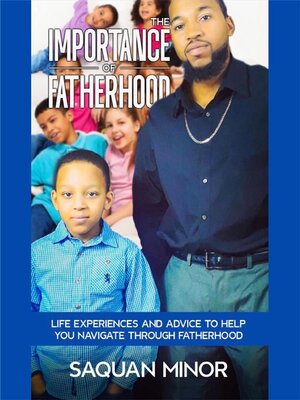 cover image of The Importance of Fatherhood